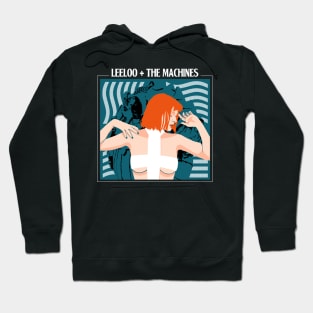 Leeloo and the Machines Hoodie